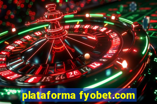 plataforma fyobet.com